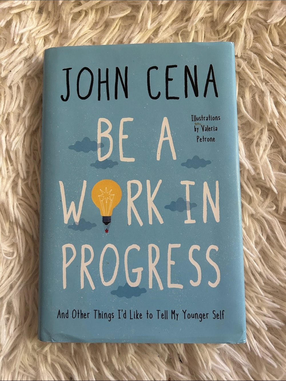 Be a Work in Progress - Light Blue Hardcover Motivational Book by John Cena